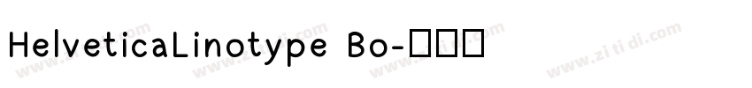 HelveticaLinotype Bo字体转换